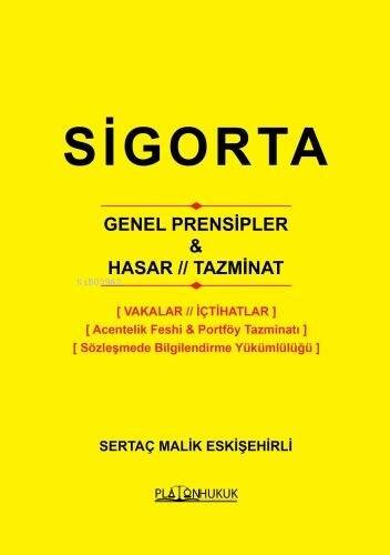 Sigorta Genel Prensipler & Hasar - Tazminat - 1