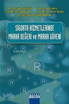 Sigorta Hizmetlerinde Marka Değeri ve Marka Güveni - 1