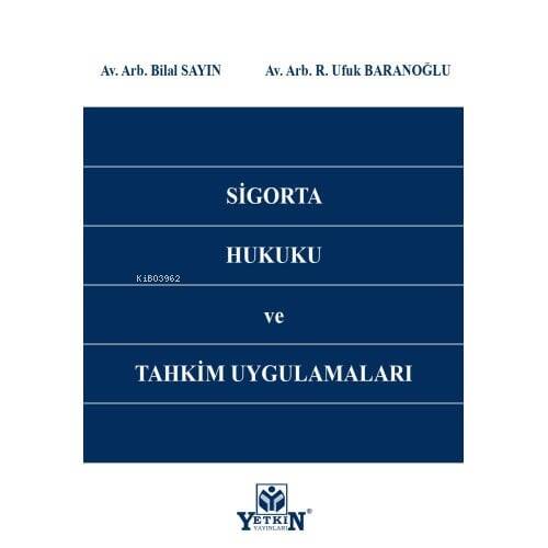 Sigorta Hukuku Ve Tahkim Uygulamaları - 1