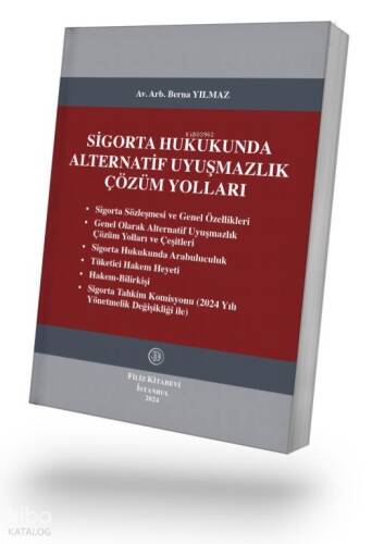 Sigorta Hukukunda Alternatif Uyuşmazlık Çözüm Yolları - 1