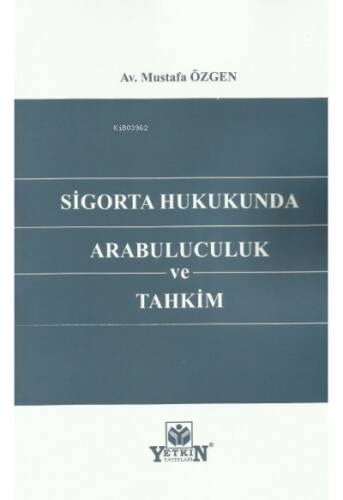 Sigorta Hukukunda Arabuluculuk Ve Tahkim - 1