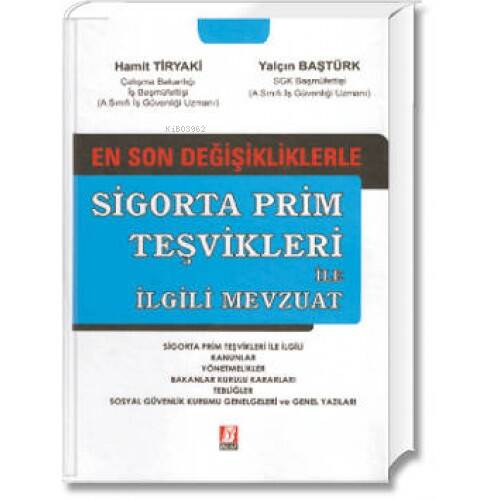 Sigorta Prim Teşvikleri İle İlgili Mevzuat - 1