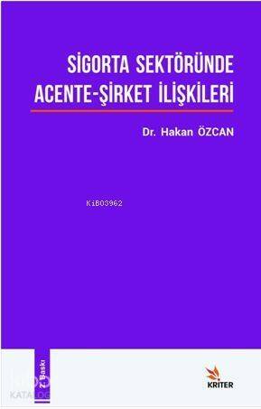 Sigorta Sektöründe Acente - Şirket İlişkileri - 1