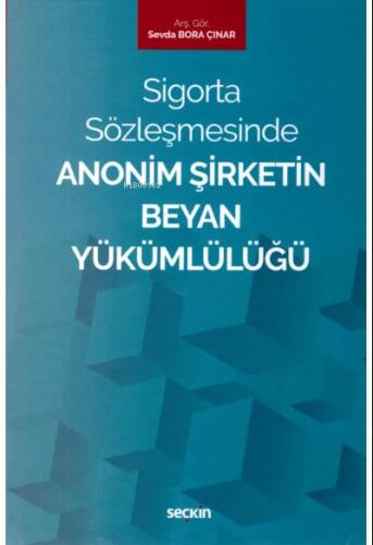 Sigorta Sözleşmesinde Anonim Şirketin Beyan Yükümlülüğü - 1