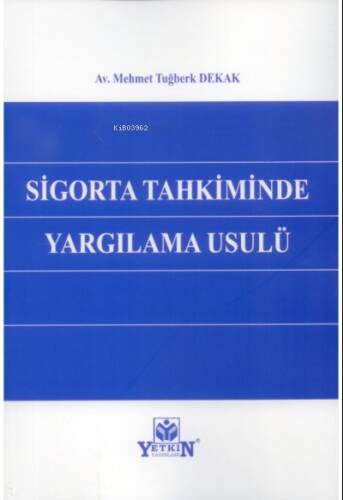 Sigorta Tahkiminde Yargılama Usulü - 1