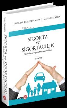 Sigorta ve Sigortacılık; Yürürlükteki Sigara Mevzuatına Göre - 1