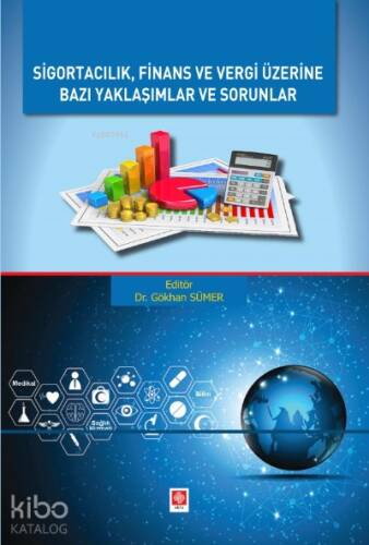 Sigortacılık Finans ve Vergi Üzerine Bazı Yaklaşımlar ve Sorunlar - 1