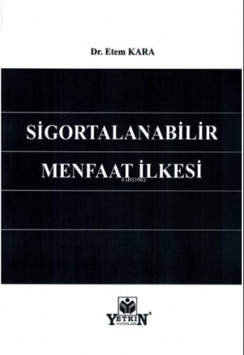 Sigortalanabilir Menfaat İlkesi - 1