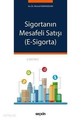 Sigortanın Mesafeli Satışı E-Sigorta - 1