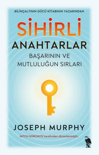 Sihirli Anahtarlar;Başarının ve Mutluluğun Sırları - 1