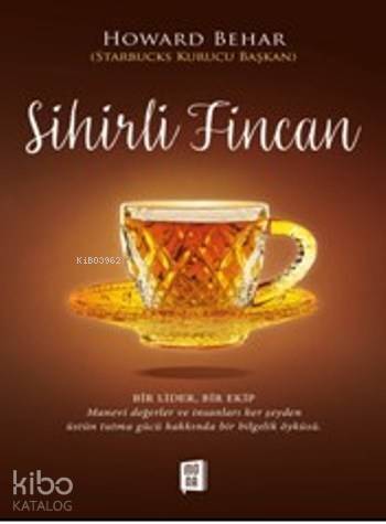 Sihirli Fincan; Bir Lider Bir Ekip - 1