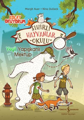 Sihirli Hayvanlar Okulu;Yeşil Yapışkanlı Mektup - 1