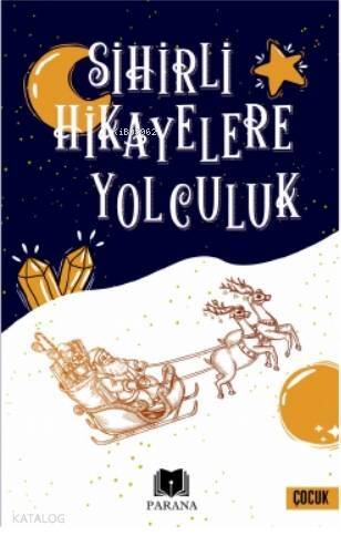 Sihirli Hikayelere Yolculuk - 1