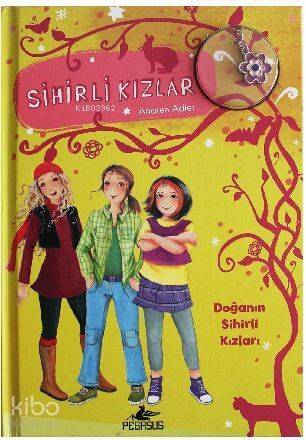 Sihirli Kızlar 4: Doğanın Sihirli Kızları - 1