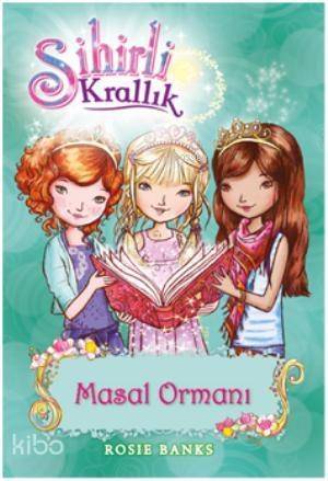 Sihirli Krallık - 11; Masal Ormanı - 1