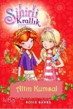 Sihirli Krallık 6. Kitap: Altın Kumsal - 1