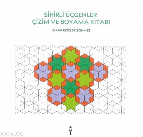 Sihirli Üçgenler Çizim ve Boyama Kitabı - 1