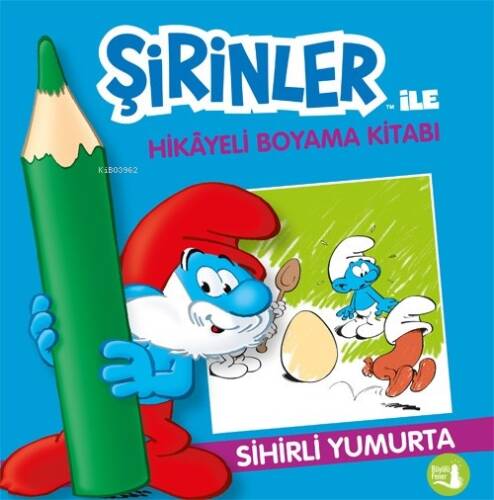 Sihirli Yumurta;Şirinler İle Hikâye Boyama Kitabı - 1