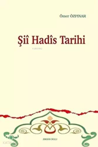 Şii Hadis Tarihi - 1