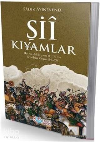 Şii Kıyamları Hucr b. Adi Kıyamı (h.51) ve Tevvabun Kıyamı (h.65) - 1