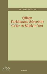 Şiiliğin Farklılaşma Sürecinde Ca'fer Es-sâdık'ın Yeri - 1