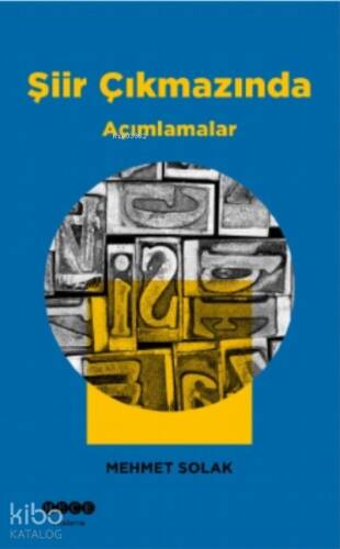 Şiir Çıkmazında;Açımlamalar - 1