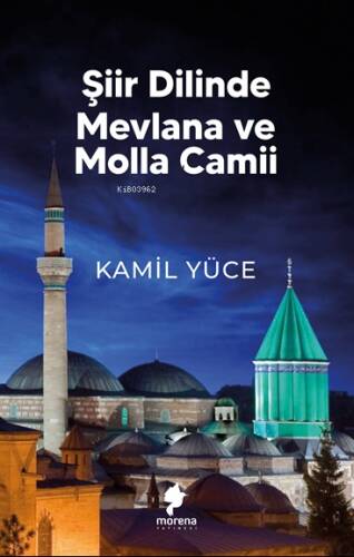 Şiir Dilinde Mevlana Ve Molla Camii - 1