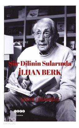 Şiir Dilinin Sularında İlhan Berk - 1