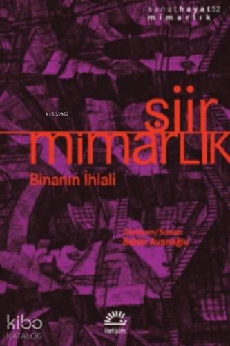 Şiir - Mimarlık;Binanın İhlali - 1