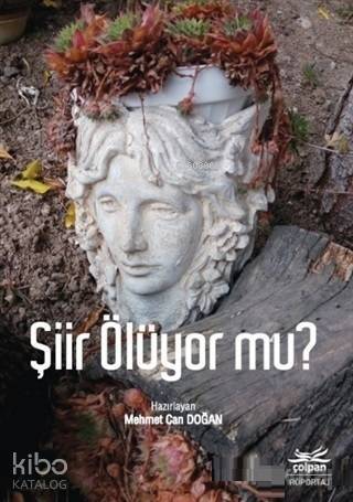 Şiir Ölüyor mu? - 1