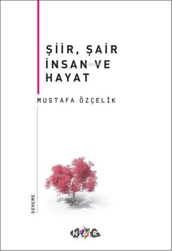 Şiir, Şair İnsan Ve Hayat - 1