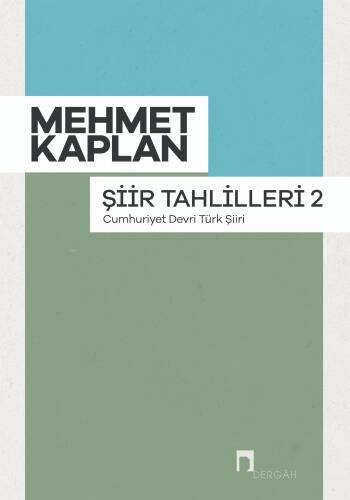 Şiir Tahlilleri 2 ;Cumhuriyet Devri Türk Şiiri - 1