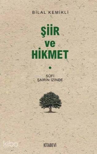 Şiir ve Hikmet; Sufi Şairin İzinde - 1