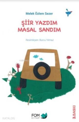 Şiir Yazdım Masal Sandım - 1