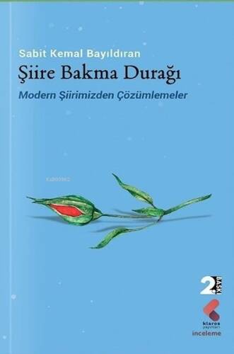 Şiire Bakma Durağı - Modern Şiirimizden Çözümlemeler - 1