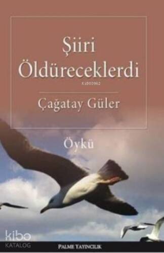 Şiiri Öldüreceklerdi - 1