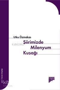 Şiirimizde Milenyum Kuşağı - 1