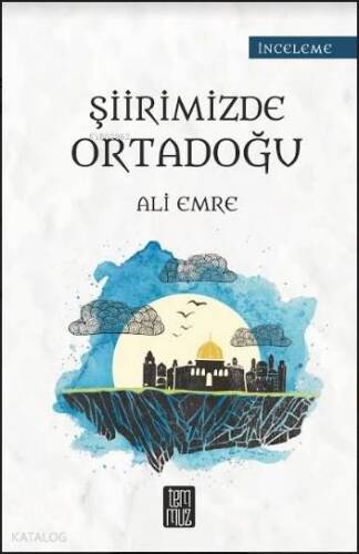 Şiirimizde Ortadoğu - 1