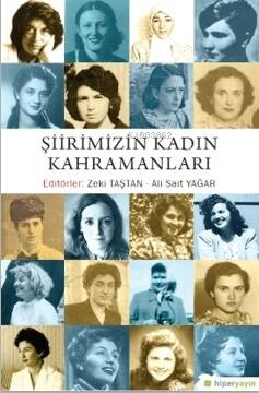 Şiirimizin Kadın Kahramanları - 1