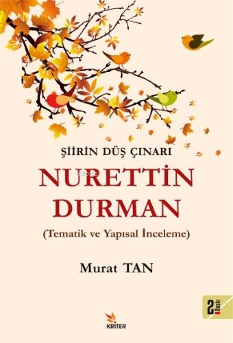 Şiirin Düş Çınarı Nurettin Durman;Tematik İnceleme - 1