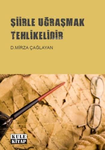 Şiirle Uğraşmak Tehlikelidir - 1