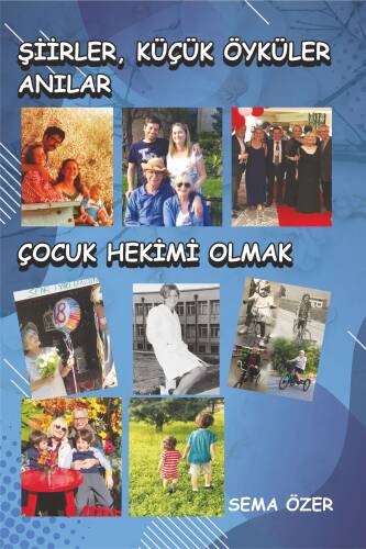 Şiirler, Küçük Öyküler, Anılar, Çocuk Hekimi Olmak - 1