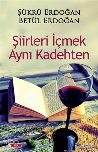 Şiirleri İçmek Aynı Kadehten - 1