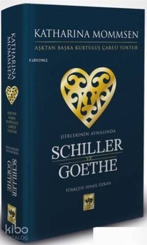 Şiirlerinin Aynasında Schiller ve Goethe - 1