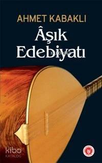 Âşık Edebiyatı - 1