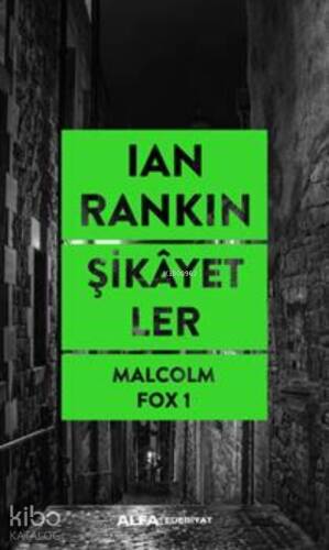 Şikayetler;Malcolm Fox 1 - 1