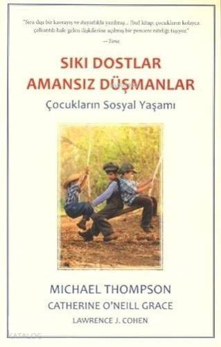 Sıkı Dostlar Amansız Düşmanlar; Çocukların Sosyal Yaşamı - 1