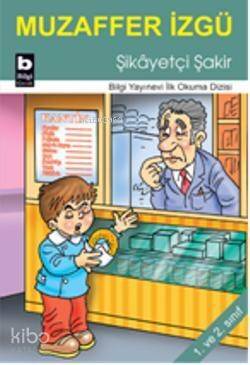 Şikâyetçi Şakir - 1