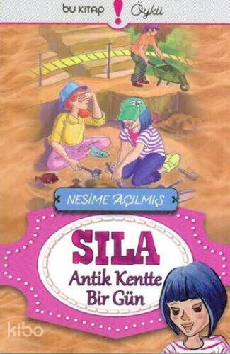 Sıla - Antik Kentte Bir Gün - 1