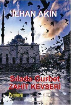 Sılada Gurbet Zahid Kevseri - 1